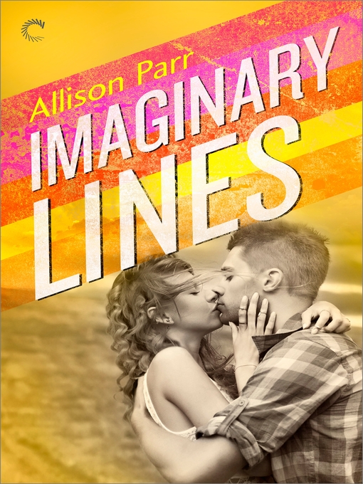 Title details for Imaginary Lines by Allison Parr - Available